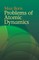 Problems of Atomic Dynamics