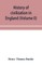 History of civilization in England (Volume II)