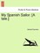 My Spanish Sailor. [A Tale.]