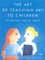 The Art of Teaching Art to Children