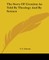 The Story Of Creation As Told By Theology And By Science