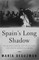 Spain's Long Shadow