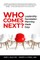 Who Comes Next?