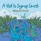 A Visit to Syrup Creek