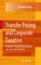 Transfer Pricing and Corporate Taxation