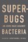 Superbugs