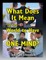 What Does It Mean for the World to Have One Mind?