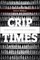 Crip Times