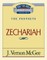 Thru the Bible Vol. 32: The Prophets (Zechariah)