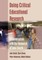 Doing Critical Educational Research