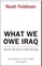 What We Owe Iraq