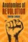 Anatomies of Revolution