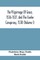 The Pilgrimage Of Grace, 1536-1537, And The Exeter Conspiracy, 1538 (Volume I)