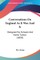 Conversations On England As It Was And Is