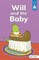 Will and the Baby