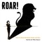 Roar!