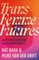 Trans Femme Futures