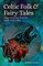 Celtic Folk & Fairy Tales