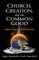 Church, Creation, and the Common Good