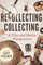 Recollecting Collecting