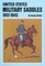 U.S. Military Saddles, 1812-1943