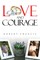 Love and Courage