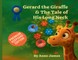 Gerard the Giraffe & the Tale of His Long Neck
