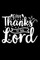 Give Thanks To The Lord