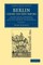 Berlin Under the New Empire: Volume 1