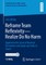 Reframe Team Reflexivity -- Realize Do No Harm
