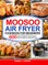 Moosoo Air Fryer Cookbook For Beginners