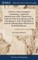 A Defence of the Grammatical Commentaries, Against the Animadversions of Mr. Edward Leeds, ... Under the Name of (an old man, and who That old man is, if it be Worth While to Look the Following Pages Will Discover) By Richard Johnson,