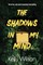 The shadows in my mind