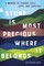 A Stone Is Most Precious Where It Belongs