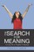 The Search for Meaning