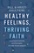Healthy Feelings, Thriving Faith