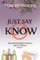 Just Say Know