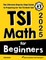 TSI Math for Beginners