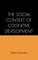 The Social Context of Cognitive Development