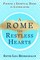 A Rome for Restless Hearts