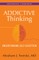 Addictive Thinking