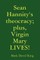 Sean Hannity's theocracy; plus, Virgin Mary LIVES!