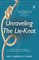 Unraveling The Lie-Knot