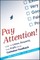 Pay Attention!