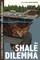 The Shale Dilemma