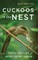 Cuckoos in Our Nest