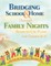Bridging School and Home Through Family Nights