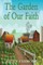 The Garden of Our Faith