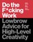 Do the F*cking Work
