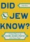 Did Jew Know?